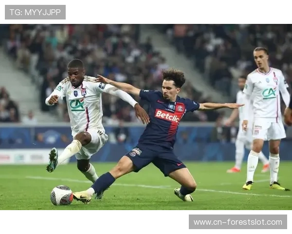 巴黎圣日耳曼力克里尔挺进法国杯八强展现冠军风范